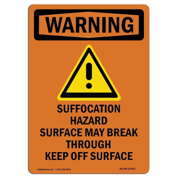 Signmission Safety Sign, OSHA WARNING, 5" Height, Suffocation Hazard, Portrait OS-WS-D-35-V-13553